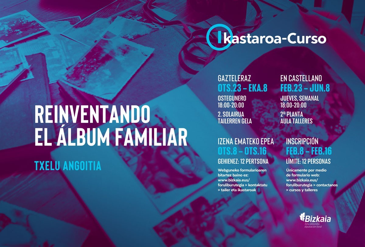 Ikastaroa: Reinventando el álbum familiar