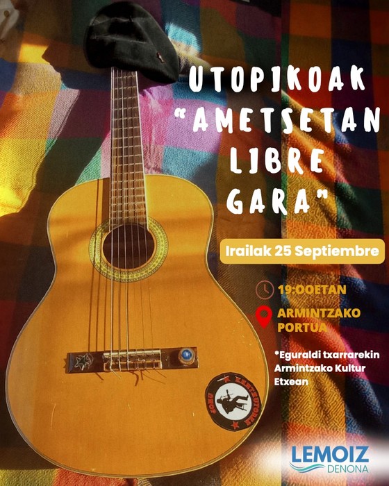 Utopikoak taldearen “Ametsetan libre gara” emanaldia