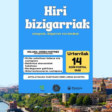 "Hiri bizigarriak: atseginak, ibilgarriak eta berdeak" hitzaldia