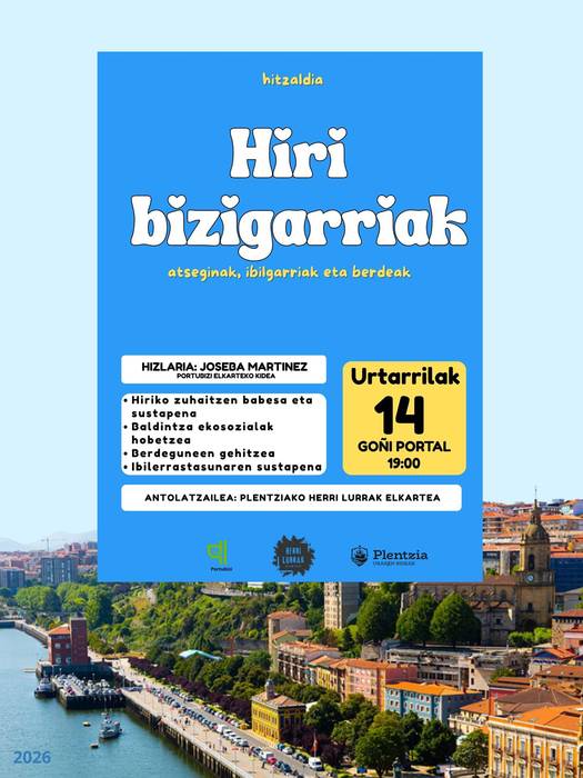 "Hiri bizigarriak: atseginak, ibilgarriak eta berdeak" hitzaldia