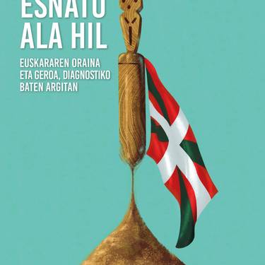 Aurkezpena: "Esnatu ala hil"