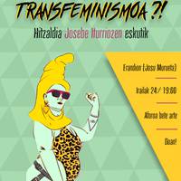 Berbaldia: "Zer arraio da transfeminismoa?"