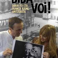 Antzerkia: "BIBA VOI: Dario Fo eta Franca Rame akorduan"