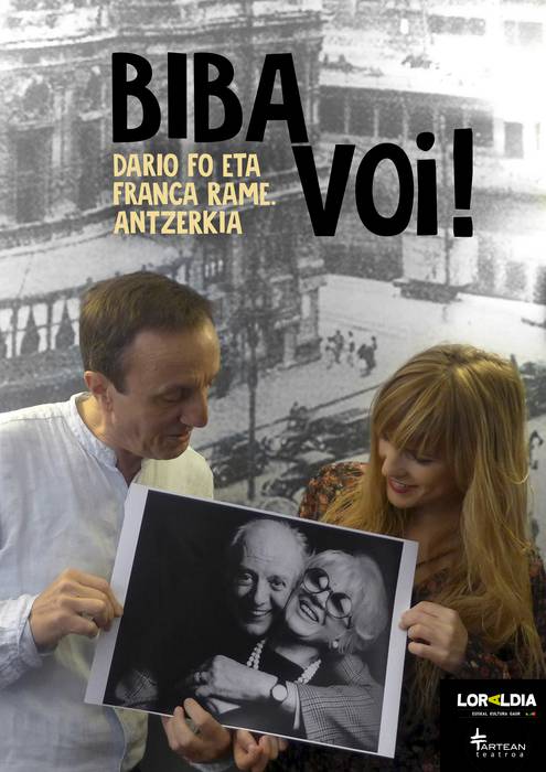 Antzerkia: "BIBA VOI: Dario Fo eta Franca Rame akorduan"