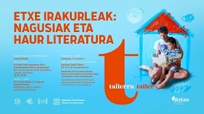 Tailerra: Etxe irakurleak: nagusiak eta haur literatura
