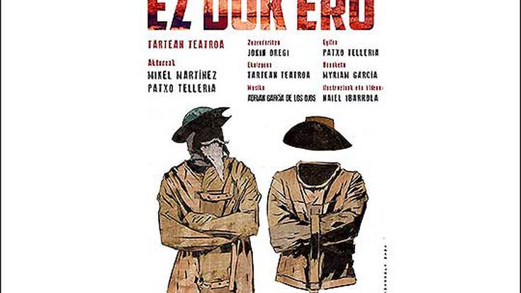 Antzerkia: "Ez dok ero"