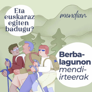 Eskualdeko berbalagunen mendi-irteera antolatu dute irailaren 27rako