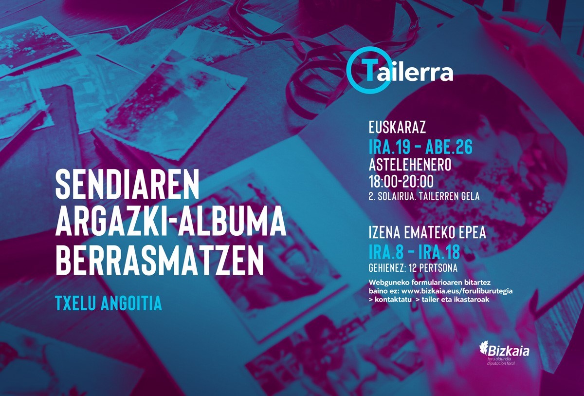 Tailerra: Sendiaren argazki-albuma berrasmatzen