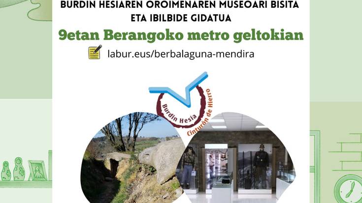 Berbalagunon mendi-irteera eta Berangoko Burdin Hesiaren Museora bisita