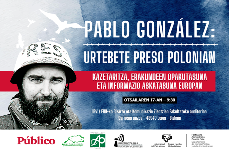 Pablo Gonzalez kazetariaren kasua eta informazio-askatasuna aztertuko dituzte barikuan Leioako campusean