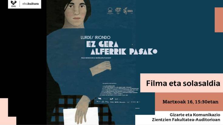 Zinema eta solasaldia: "Ez gera alferrik pasako" Lurdes Iriondoaren dokumentala