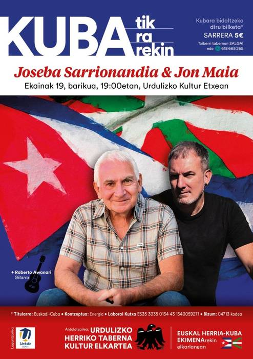 Joseba Sarrionandiak eta Jon Maiak Kubaren aldeko ekitaldi solidarioa egingo dute gaur Urdulizen