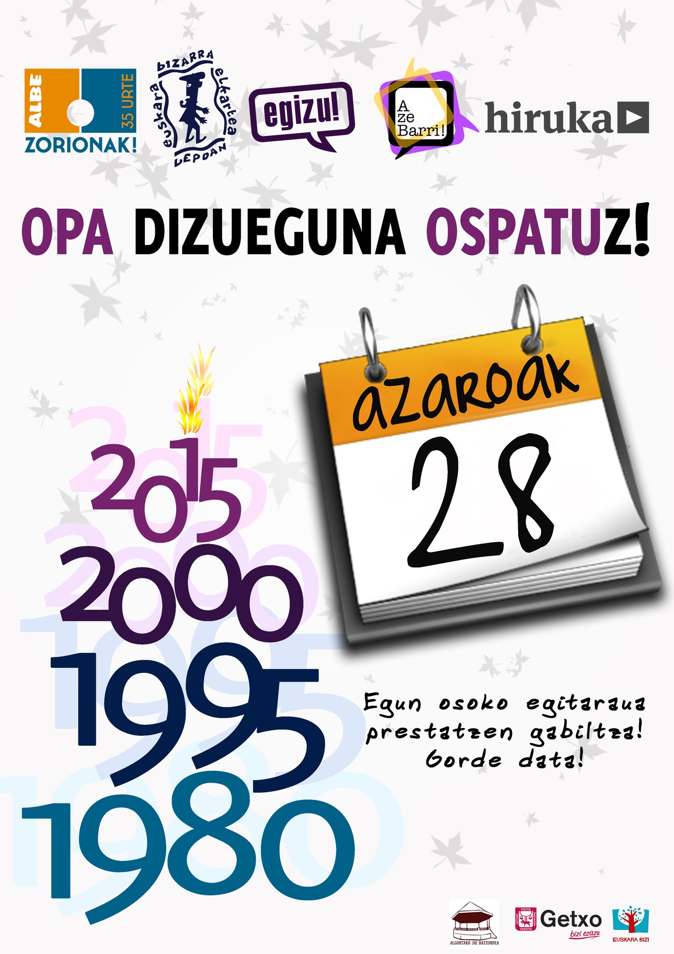Opa dizueguna ospatzeko...