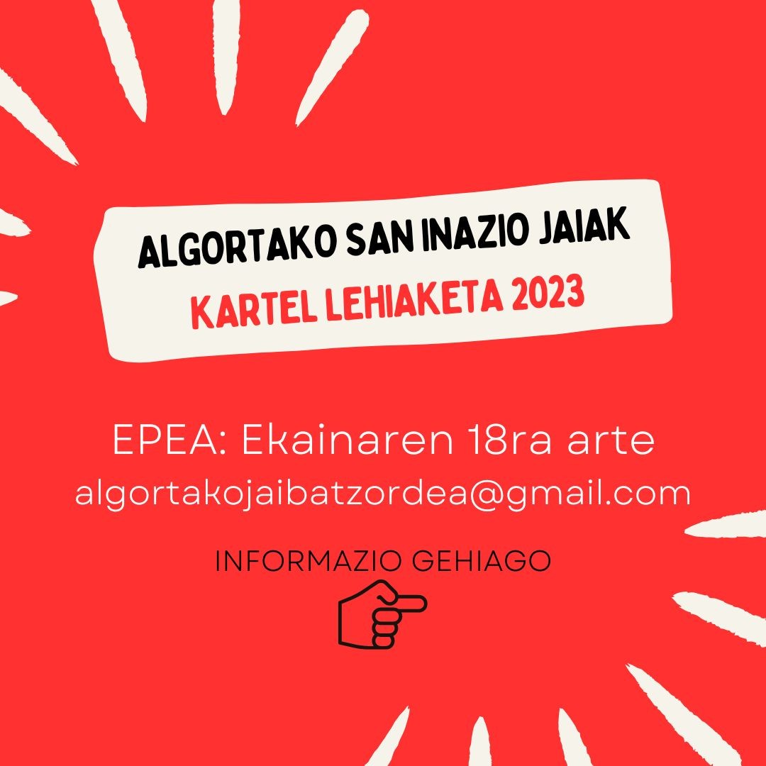 Martxan da 2023ko Algortako San Inazio jaietarako kartel lehiaketa