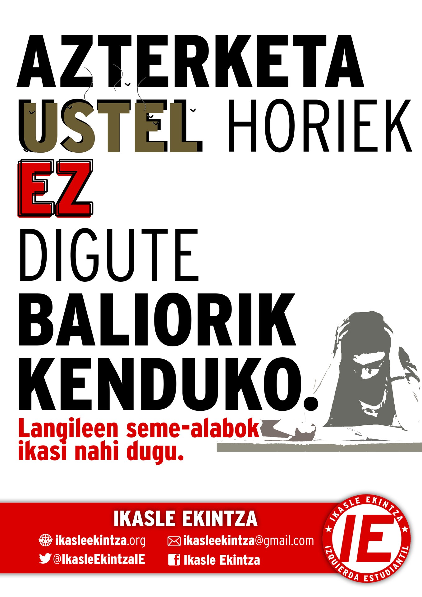 Egun hauetako "azterketa ustelak" kritikatu ditu Ikasle Ekintzak