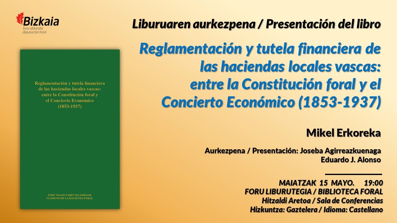 Liburuaren aurkezpena: Reglamentación y tutela financiera de las haciendas locales vascas