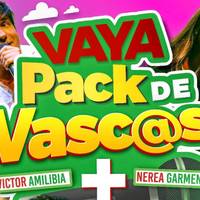 Antzerkia: "Vaya pack de vascos"