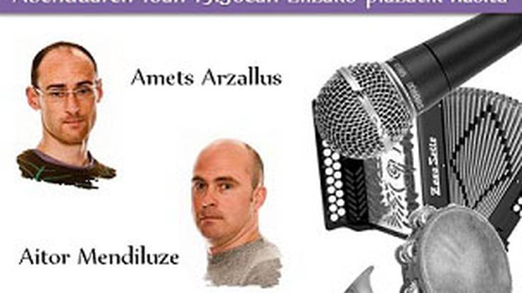 Bertso-jira, Amets Arzallus eta Aitor Mendiluzegaz