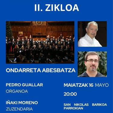 Kontzertua: Ondarreta Abesbatza eta Pedro Guallar