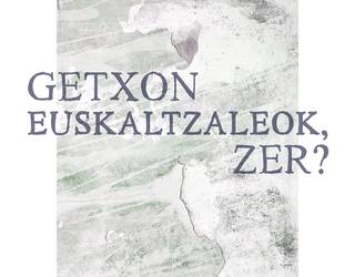 Getxoko euskalgintza aktibatzeko saioa egingo dute hilaren 17an