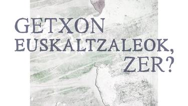 Getxoko euskalgintza aktibatzeko saioa egingo dute hilaren 17an