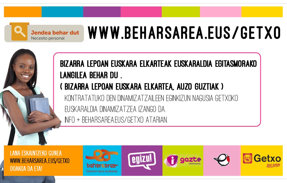 Bizarra Lepoan Euskara elkarteak Euskaraldia egitasmorako langilea behar du.