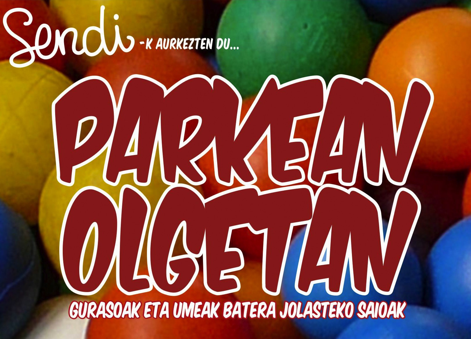 Bueltan da parkeetan euskara sustatzeko egitasmoa: Parkean Olgetan