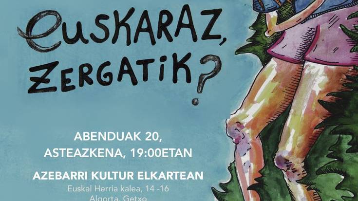 Maitane Nerekanek bere "Euskaraz, zergatik?" ipuin ilustratua aurkeztuko du eguaztenean Algortan
