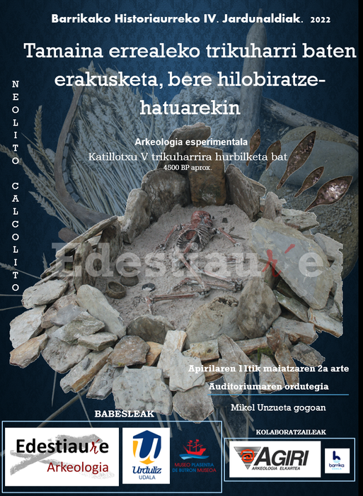 Barrikako Historiaurreko IV. Jardunaldiak: Tamaina errealeko trikuharri baten erakusketa