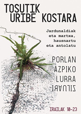 "Tosutik Uribe Kostara" jardunaldiak egingo dituzte irailean, eskualdeko hirigintza-eredua salatzeko
