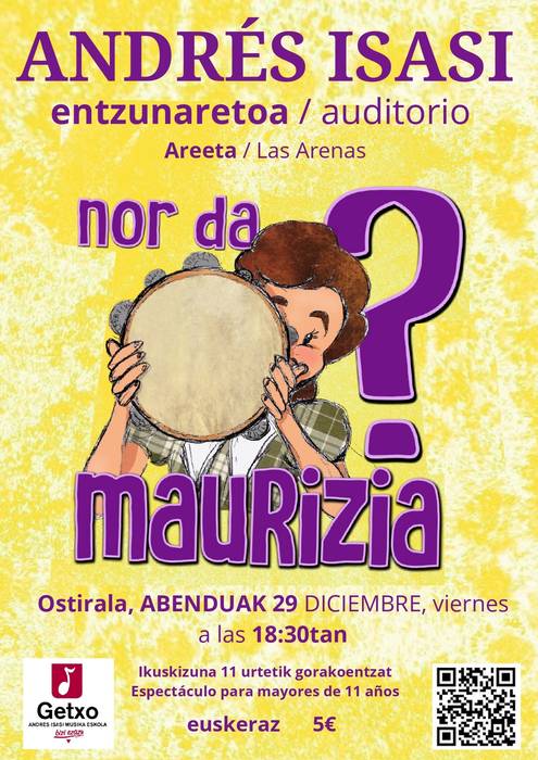 Umeentzako ikuskizuna: "Nor da Maurizia?"