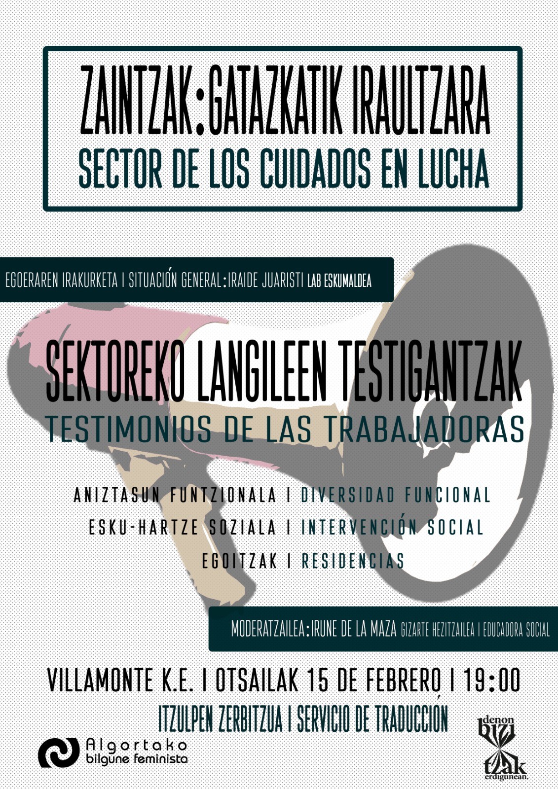 Zaintza-sektoreko langileen egoera ezagutzera emateko berbaldia egingo dute bihar