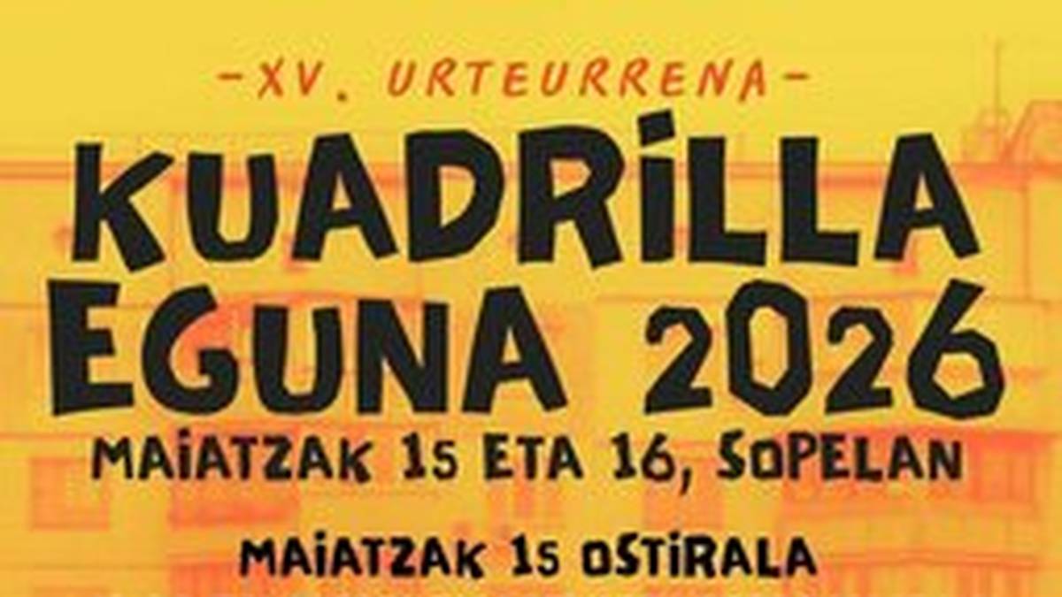 Sopelako Kuadrillen Eguna 15. urteurrena ospatuko dute maiatzak 15ean eta 16an