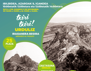 "Txiri Txiri Urduliz" ekimenak "iraganari begira" jartzera gonbidatuko ditu herritarrak
