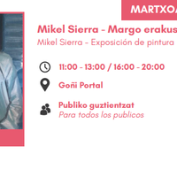 Mikel Sierra - Margo erakusketa