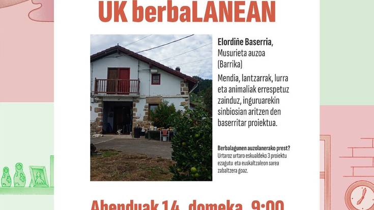 UK berbaLANEAN, Elordiñe baserrian