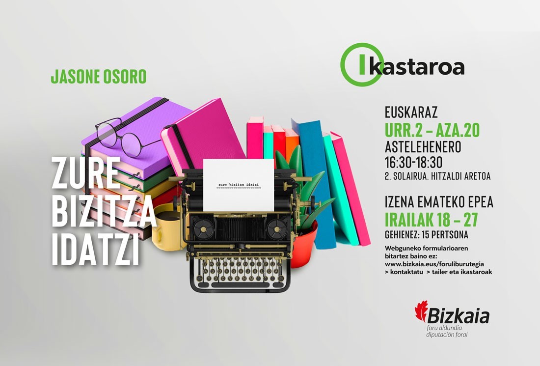 Ikastaroa: Zure bizitza idatzi