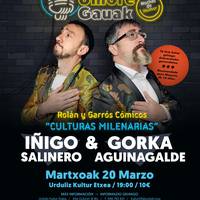 Umore Gaua: "Gorka Aguinagalde & Iñigo Salinero"