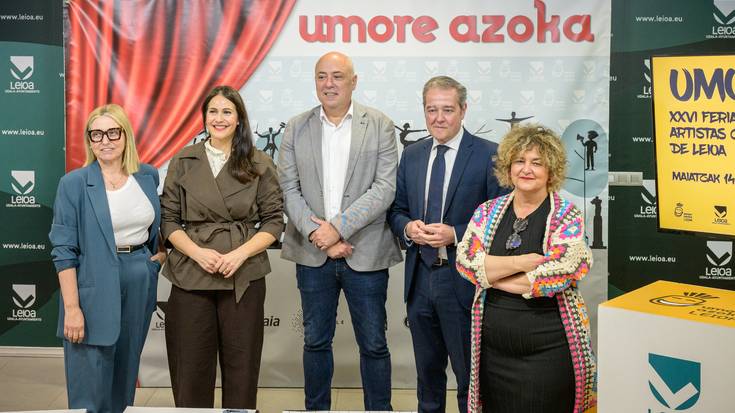 Umore Azokak Leioa arte eszenikoen agertoki erraldoi bihurtuko du datorren astean