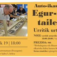 Auto-ikaskuntza Egur-taila tailerra
