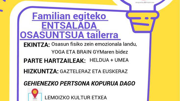 Tailerra: "Entsalada osasungarria"