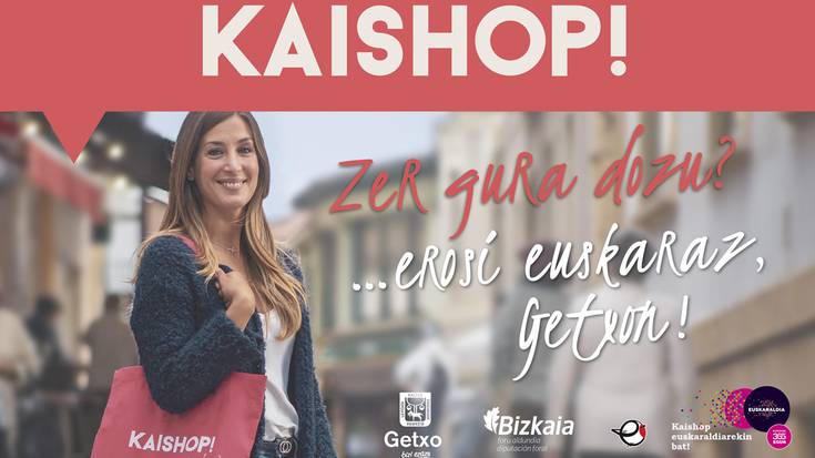 “Kaishop, erosi euskaraz” kanpainak dendetan euskaraz eskatzeko sentsibilizazioa areagotzea lortu du