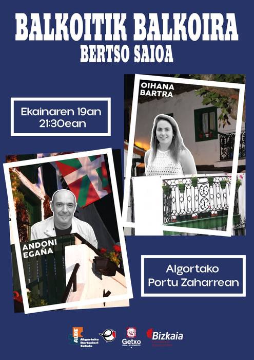 Andoni Egaña eta Oihana Bartra balkoitik balkoira bertsotan arituko dira barikuan Portu Zaharrean