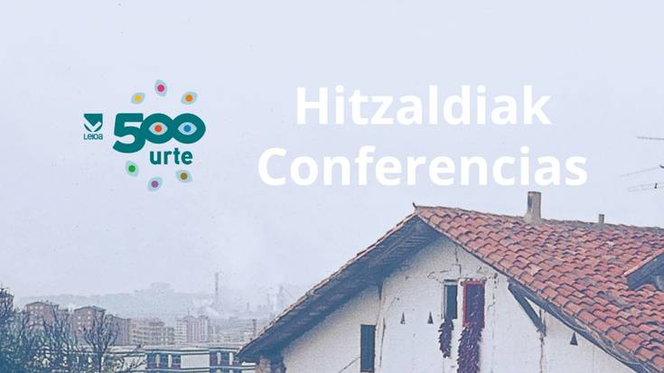 Gaur abiatuko dute Leioako "500 urte, hamaika begirada" hitzaldi-zikloa, Javier Landetaren berbaldiagaz